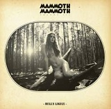 Mammoth Mammoth - Volume III: Hell's Likely